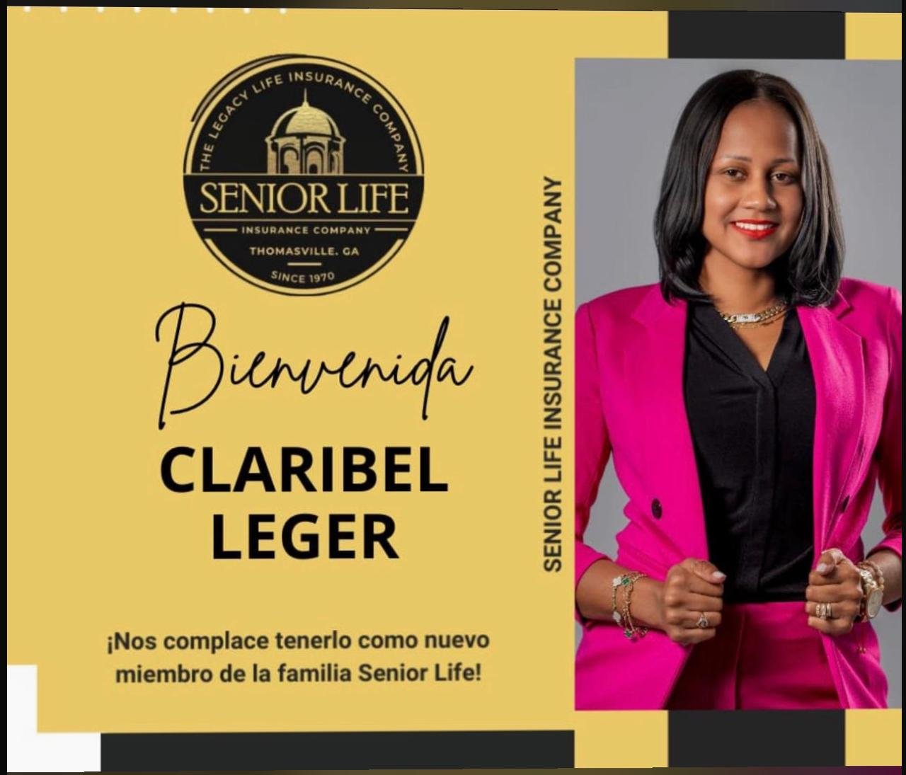 Senior Life Insurance Company welcome announcement for Claribel Leger